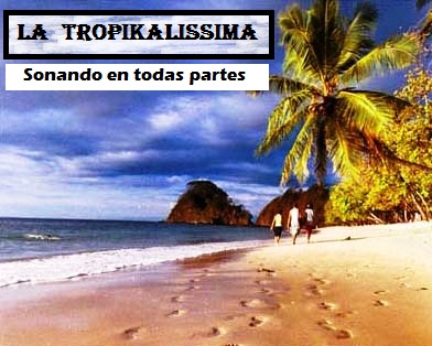 La Tropikalissima